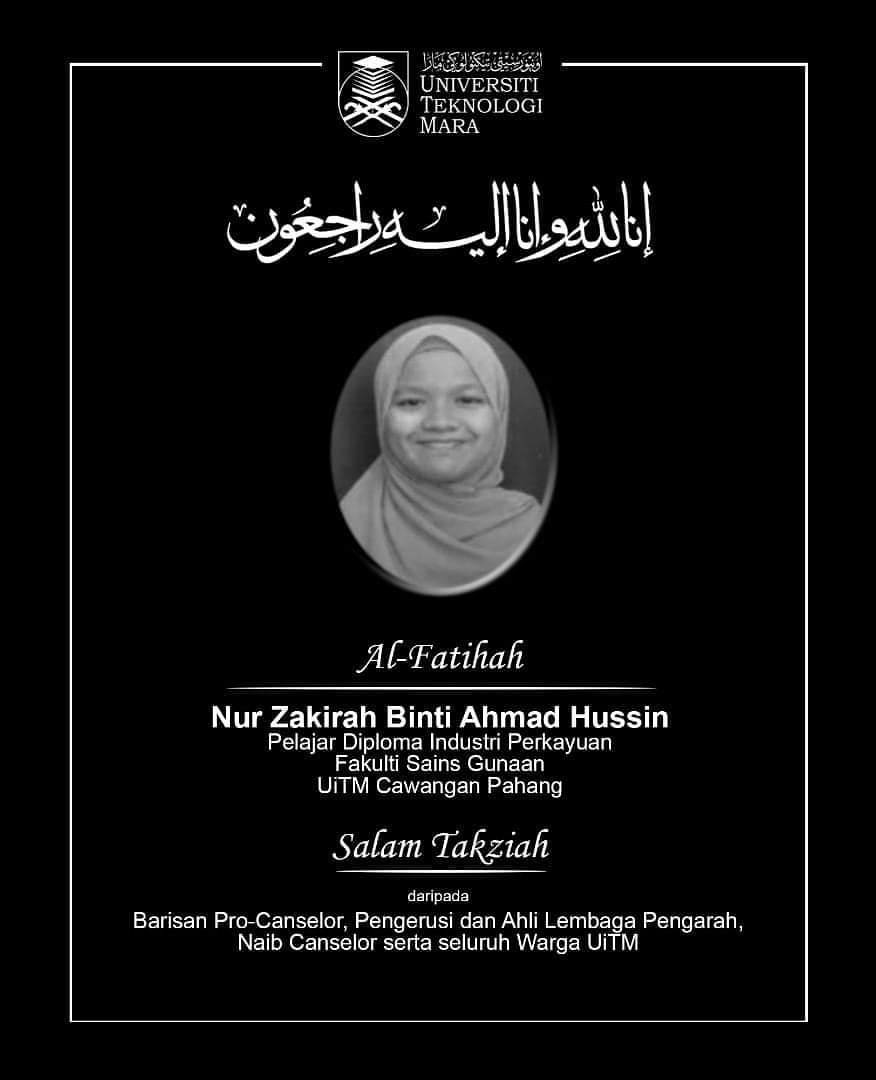 Uitm Official On Twitter Salam Takziah Kepada Keluarga Allahyarhamah Nur Zakirah Binti Ahmad Hussin Pelajar Diploma Industri Perkayuan Fakulti Sains Gunaan Uitm Cawangan Pahang Yang Terkorban Dalam Bencana Banjir Di Kuala Lipis