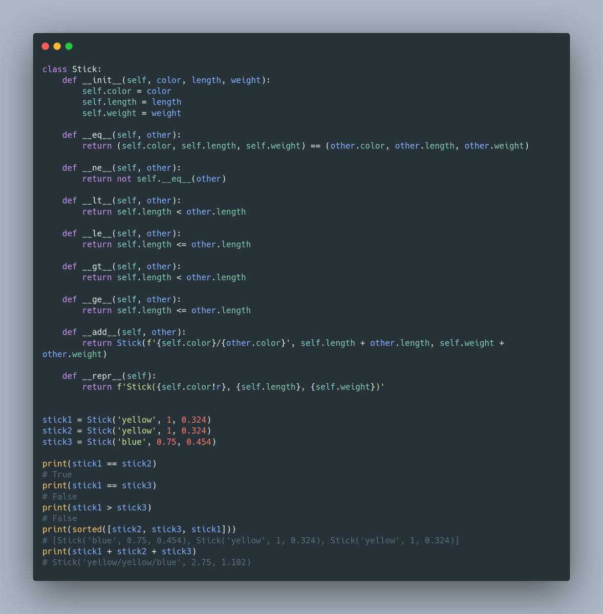  Operator overloading - enable object comparison__eq__ - a == b__ne__ - a != b__lt__ - a < b__gt__ - a > b__le__ - a <= b__ge__ - a >= b__add__ - a + b...You also need to implement them if you want to make your objects sortable