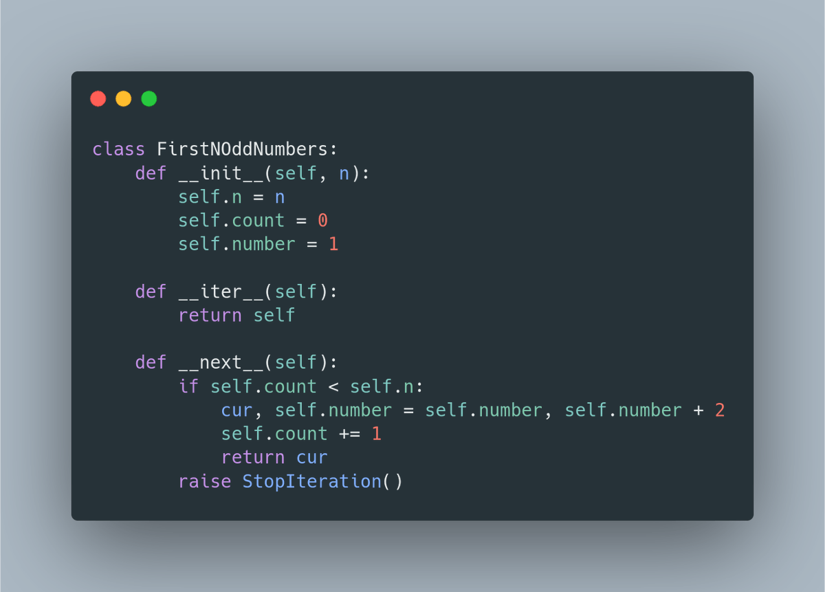  Make a generator classYou need to implement __next__ and __iter__ methods