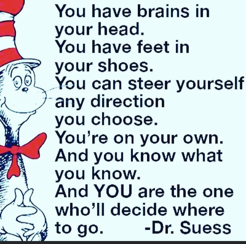 #fridaymorning #befocused #Believe #try #dream #havecourage #askforhelp #mapyourownjourney #DrSuess