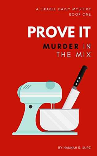 Fiction_Books's tweet photo. #WeeklyMeme #BookBeginnings #FirstLines #HannahKurz 
As part of the 'Book Beginnings On Friday Meme', I'm sharing the opening lines from this cozy mystery
https://t.co/WcQn9NHRaj
'Prove It Murder In The Mix' by Hannah Kurz
@GilionDumas @hannahrkurz https://t.co/14U0H8AR68