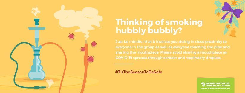 nicd_sa's tweet image. Thinking of smoking hubbly bubbly? It normally involves close contact with others, and with everyone touching the pipe &amp;amp; sharing the mouthpiece, you might want to give the puff a miss. Remember that #COVID19 spreads through contact and respiratory droplets. #TisTheSeasonToBeSafe