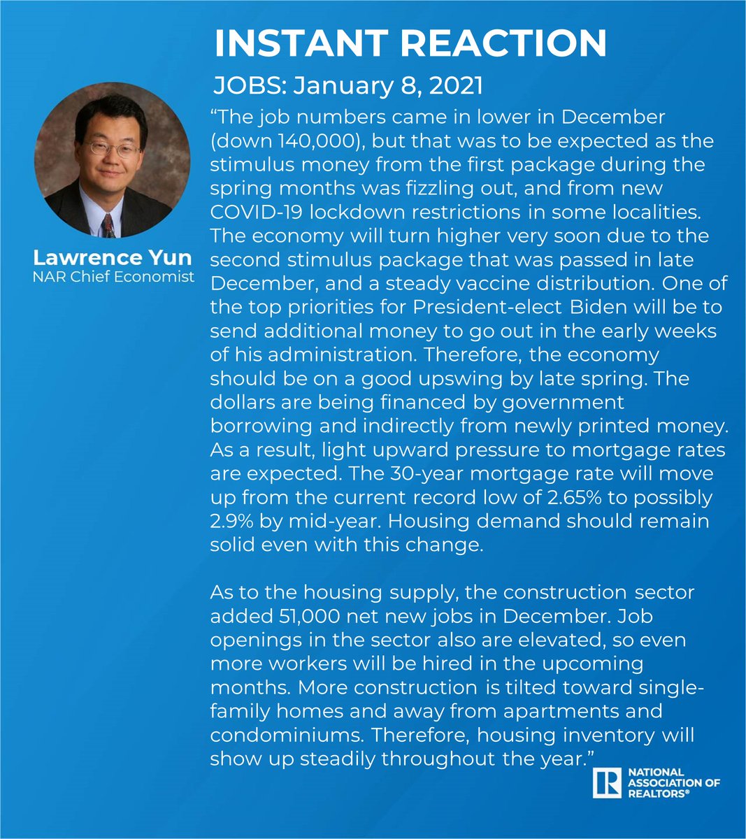 NAR_Research's tweet image. Instant Reaction: Lawrence Yun on Jobs. “The job numbers came in lower in December (down 140,000), but that was to be expected as the stimulus money from the first package during the spring months was fizzling out, and from new COVID-19 lockdown restrictions in some localities.