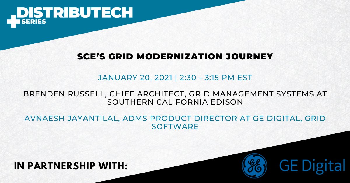 DISTRIBUTECH's tweet photo. Join Brenden Russell, Chief Architect, Grid Management Systems at Southern California Edison and @avnaeshj ADMS Product Director at @ge_digital Grid Software for a session on SCE’s Grid Modernization Journey! Register for the January 20th session here ➡️ https://t.co/4bhLMeApGg https://t.co/RIpVm0rA9l