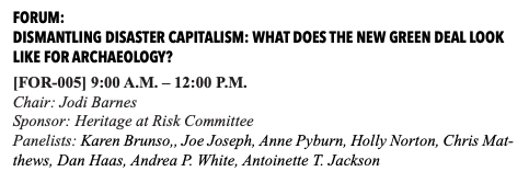 Starting my  #SHA2021 day with  #FOR5, "Dismantling Disaster Capitalism: What Does the New Green Deal Look Like for Archaeology?"