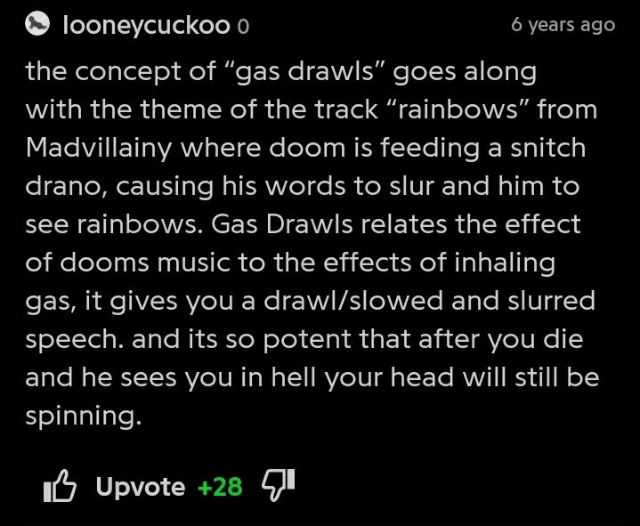 17. Gas DrawlsThe concept of this track is insane . The lyricism of DOOM is so unique and he keeps it coming constantly on this track. The production is minimal but smooth. 10/10