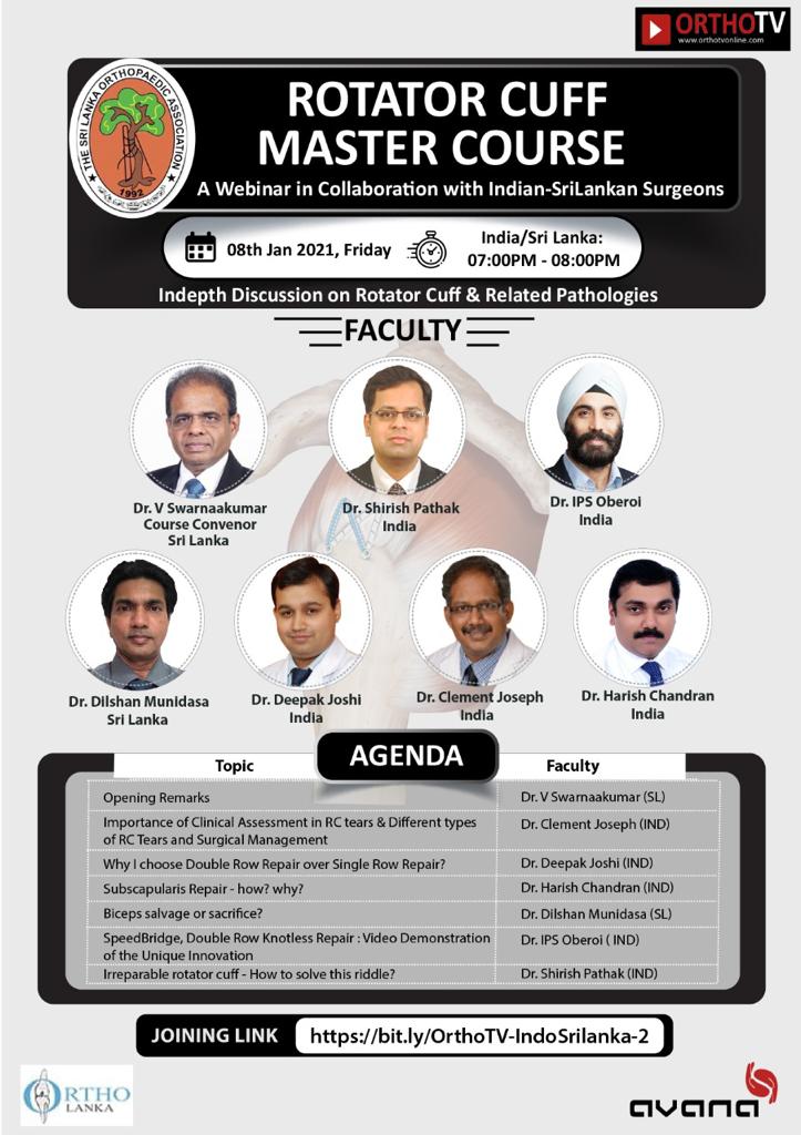 OrthoTV Presents The Second Indo-Srilankan Webinar 

🔹 *Rotator Cuff Master Course*
 bit.ly/OrthoTV-IndoSr…

Convenor - Dr *Velayutham Swarnakumaar* - President Srilanka Orthopaedic Association 

🔺*Friday 8th Jan- 7 pm India time and 8 pm Srilanka Time