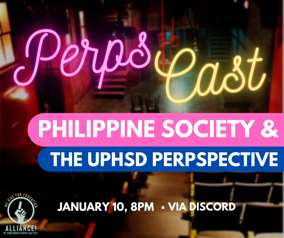 Mars, Gusto mo bang maliwanagan tungkol sa lipunan? Kung oo, then ACP presents the second episode of our PerpsCast where we will talk about our PERPSpective on society today! This January 10, 8PM via Discord! Dm us for the link, Perpetualites! 

#DiscussPH
#RiseForEducation