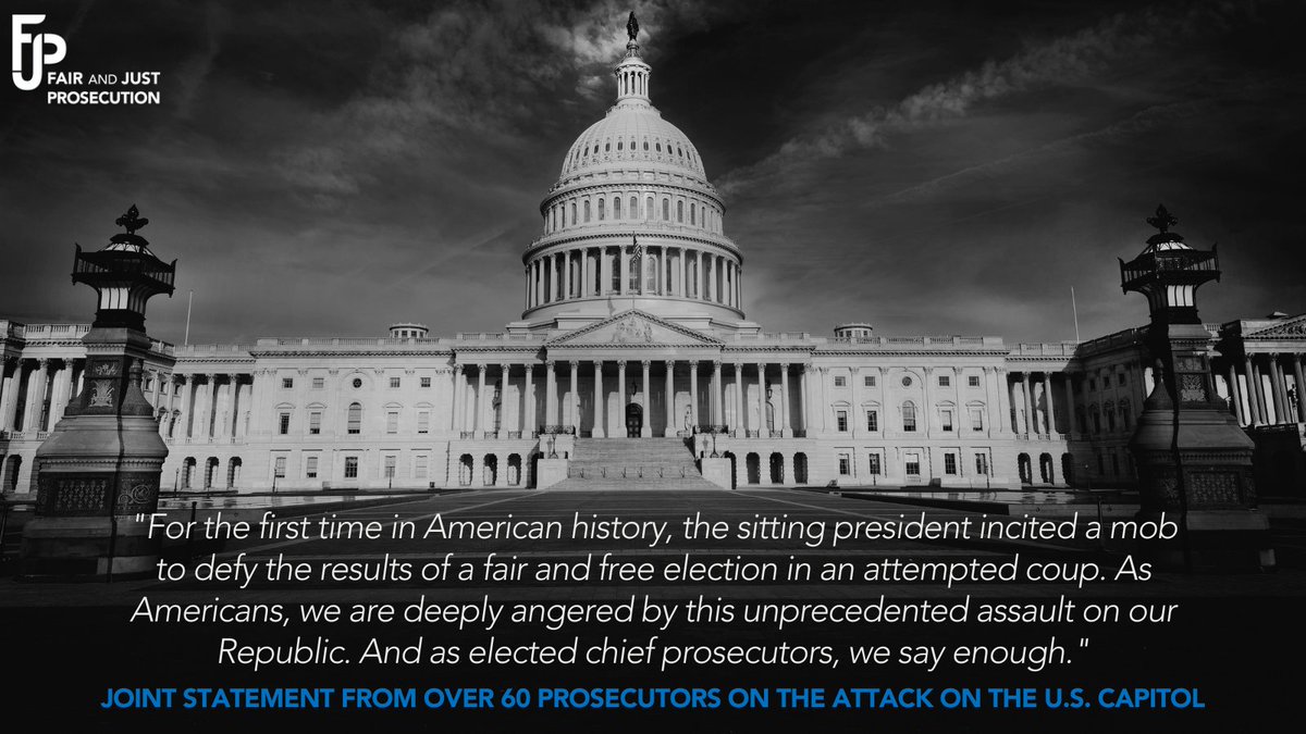 1/ Following Wednesday’s attacks on the nation’s Capitol by armed insurrectionists, over 60 current elected prosecutors issued a joint statement condemning President Trump’s incitement of violence and attempts to defy the results of a fair & free election. fairandjustprosecution.org/wp-content/upl…