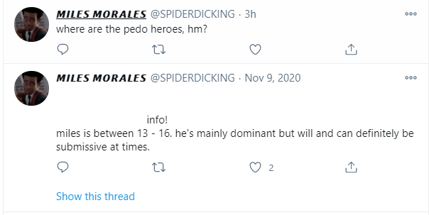 first on the docket.currently, and this is a recurring issue, is the sexualization of minors. doesn't even try dance around the fact he enjoys pedophilia. i'm sure he has more accounts like this lying around right now but this is what i found. he locks