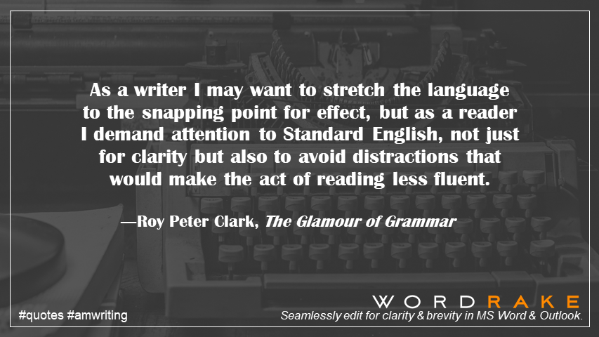 WordRake's tweet image. Today's #quote comes from Roy Peter Clark #KnowYourReader