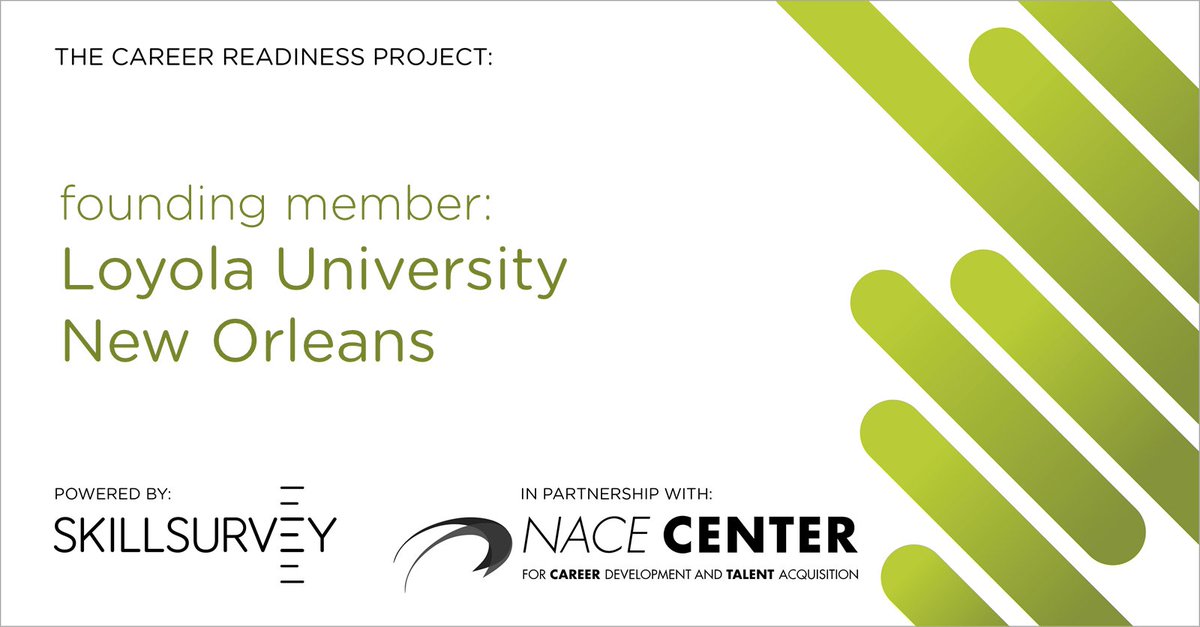 SkillSurvey's tweet photo. The Career Readiness Project, run in partnership with @NACEOrg is thrilled to have @Loyola_NOLA as a Founding Member: https://t.co/D7s9LtshQ3 #highereducation #careerdevelopment #experientiallearning #careerreadiness #careerreadinessproject #NACECenter https://t.co/CSTHEMqAW2