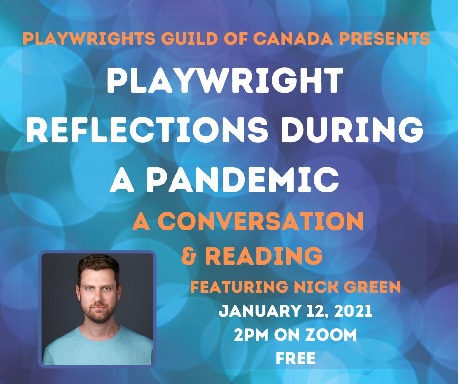 PGuildCanada's tweet photo. Join Nick Green, an award-winning playwright and creator of The Social Distancing Festival for a conversation &amp; reading!
January 12th, 2021, 2pm EST 
Free on Zoom
Register Here:
https://t.co/RGY1fFdbKj

#PGC #CanadianStories #CanadianPlaywrights https://t.co/k856IluKpC