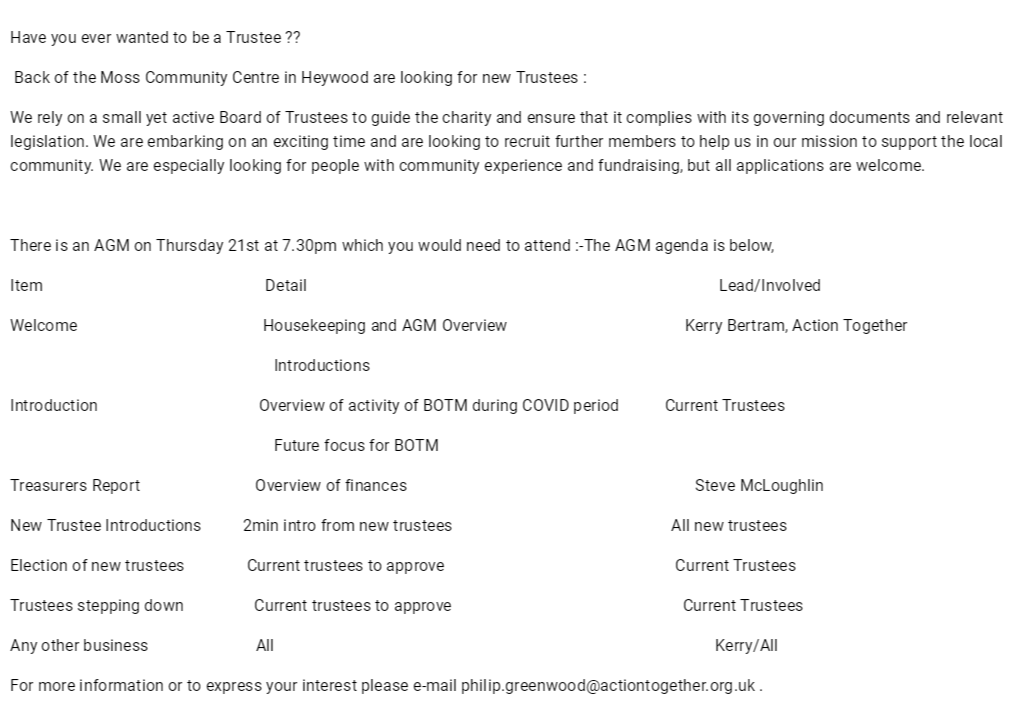 Have you ever wanted to be a Trustee ?? Back of the Moss Community Centre in Heywood are looking for new Trustees :We rely on a small yet active Board of Trustees to guide the charity and ensure that it complies with its governing documents and relevant..