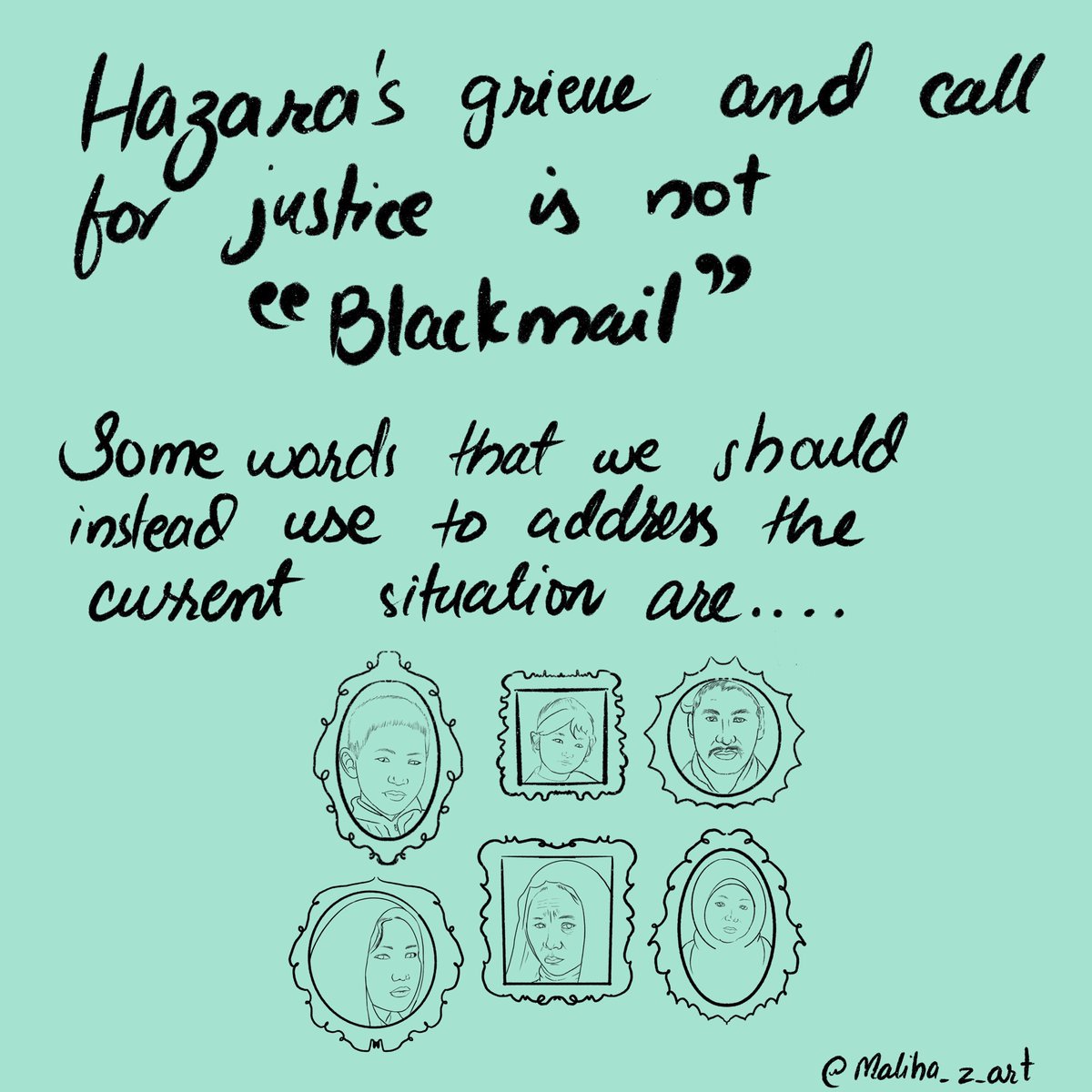 Maliha_z_Art's tweet photo. The AUDACITY to use the word #blackmail as a response to a grieving community is astonishing! @ImranKhanPTI are you seriously going to play the victim here? #hazaralife #hazara #shiagenocide #justiceforhazara https://t.co/uYdGpgq8Hx