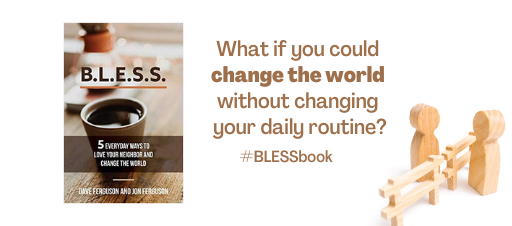 robertvadams's tweet photo. What if you could change the world without changing your daily routine?

Dave and Jon Ferguson have found five simple, straightforward practices that will allow any believer to do just that. 
https://t.co/Kzf2UT9af6 
#BLESSbook https://t.co/v6rOH8axZs