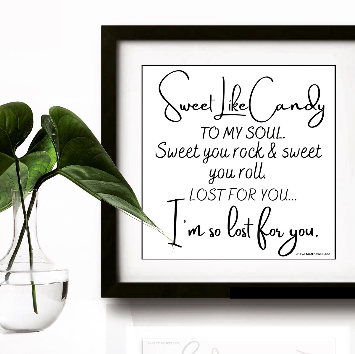 #DaveMatthewsBand #valentinesday2021 #valentinesdaygift #love #walldecor #quote #lyrics