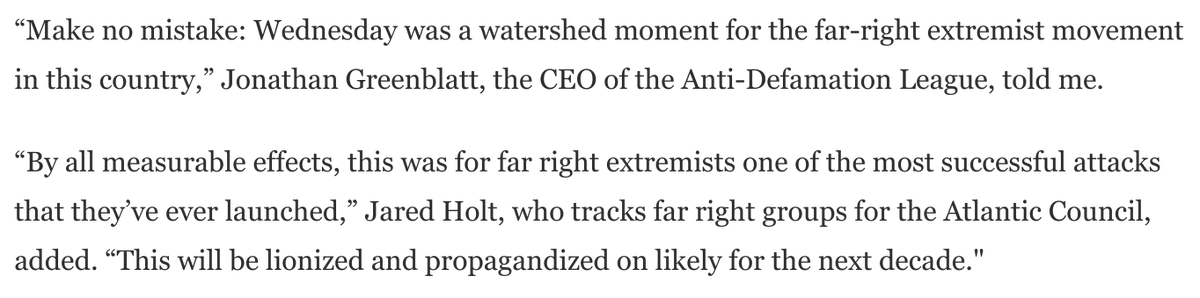 "By all measurable effects, this was for far right extremists one of the most successful attacks they’ve ever launched. This will be propagandized on for the next decade."I talked to folks tracking how the insurrection is playing on the far right: https://www.washingtonpost.com/opinions/2021/01/08/capitol-mob-far-right-trump-propaganda/