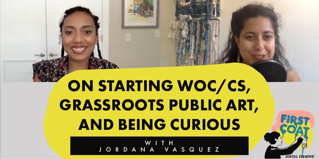 creativedistill's tweet photo. Just launched a new episode of @firstcoatpod! Jordana Vasquez @urbanonsite on Starting WOC/CS, Grassroots Public Art, and Being Curious. Check it out wherever you listen to podcasts: https://t.co/yharz0NTSw https://t.co/SShuj10Srn