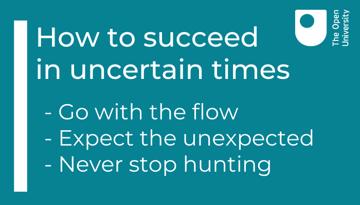 OpenUniversity's tweet image. Go with the flow. Expect the unexpected. Never stop hunting. 

Our careers team offer some sage advice when job hunting in uncertain times:

ow.ly/s3G050CRXzZ