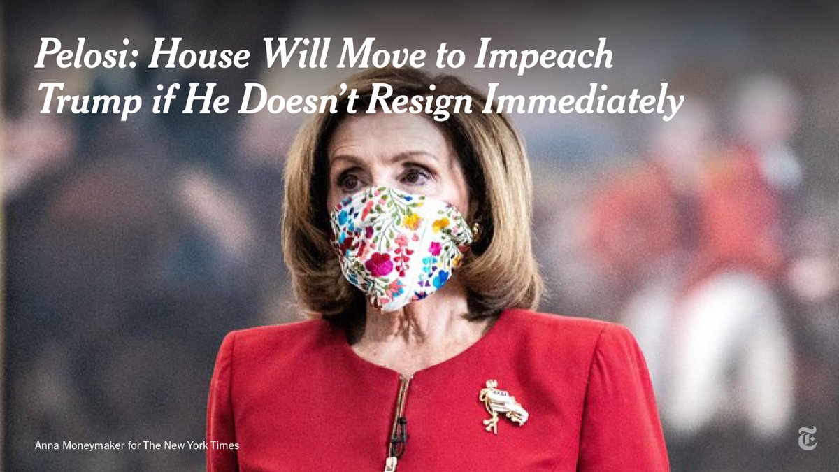 Speaker Nancy Pelosi said on Friday that the House would move to impeach President Trump over his role in inciting the violent mob attack on the Capitol if he didn't resign "immediately," appealing to Republicans to join the push to force him from office. nyti.ms/35EehLF