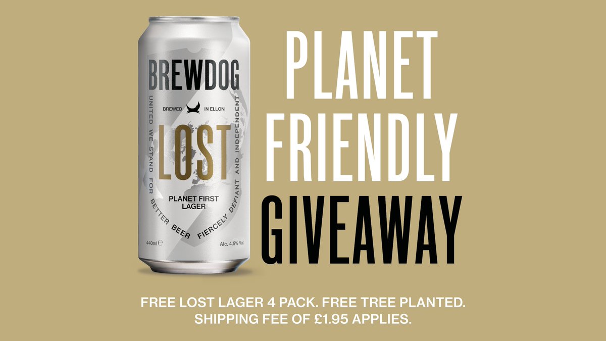 We are giving everyone in the UK a free 4 pack of Lost Lager! 

Lost Lager is the world's first carbon negative lager &amp; for every 4 pack claimed we will plant one extra tree in our forest.🌳🌎🍻

Great beer that is great for the planet.

Claim yours here: brewdog.com