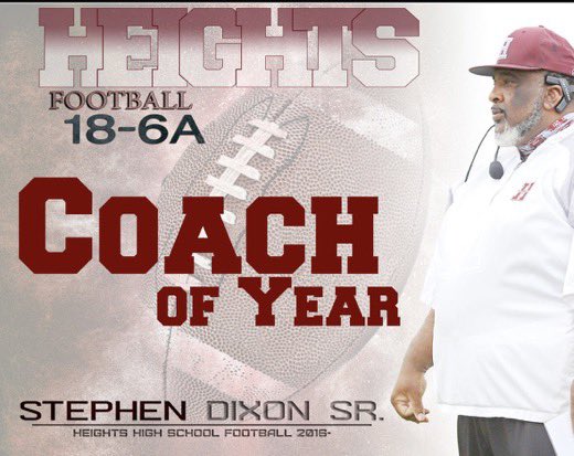 FootballHeights's tweet photo. Stephen Dixon Sr.
@CoachDixon_63 
District 18-6A Coach of the Year https://t.co/L2zLbrvrNb