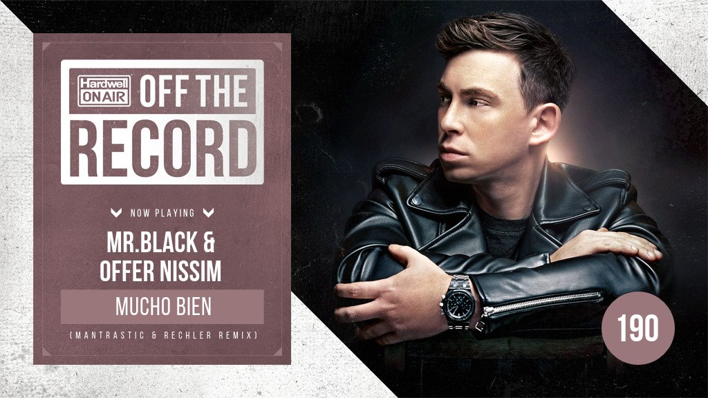8. MR.BLACK &amp; Offer Nissim - Mucho Bien (Mantrastic &amp; Rechler Remix) #OTR190 ▶ hardwell.live youtube.com/watch?v=XJZYe5…