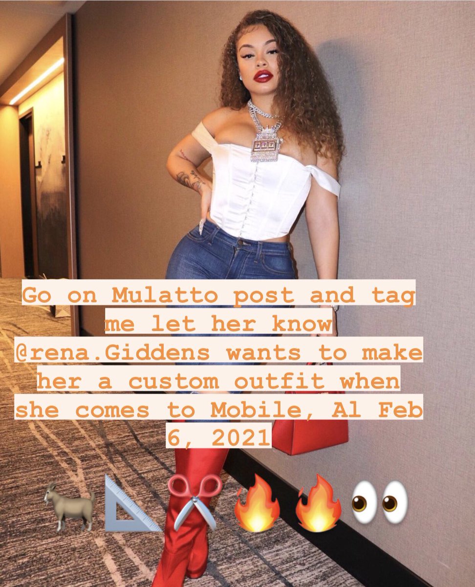 Myaveli's tweet photo. 1.) share this post to story(optional)
2.) Go to @mulatto instagram page 
3.) comment under one of her post and let her know @Mya_rena/ @ rena.giddens will love to make her a 🔥🔥🐐 custom outfit, for when she comes to Mobile, Al on February 6, 2021 https://t.co/0cPQLofQr9