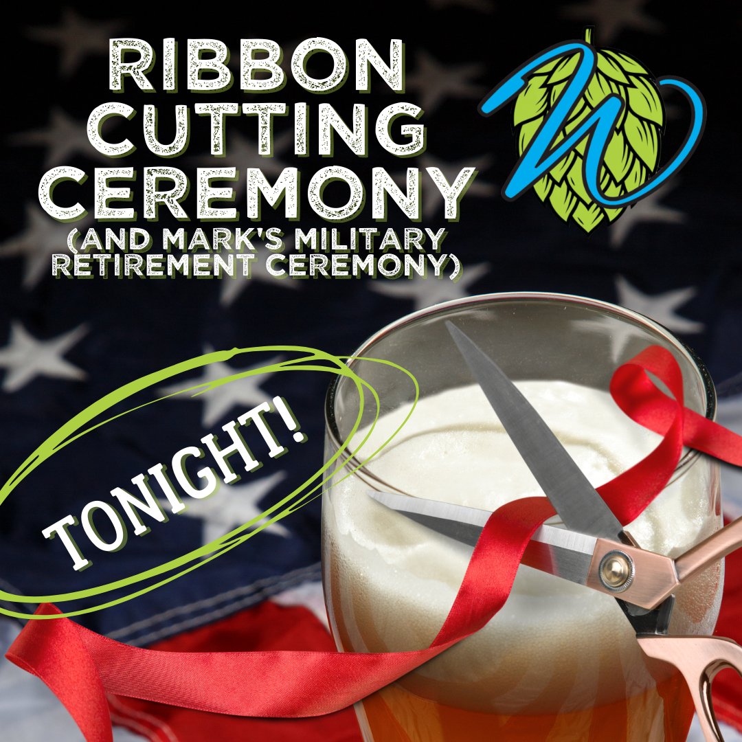 DON'T FORGET!

We're celebrating our opening with a ceremonial ribbon cutting at 5pm, followed by our owner's military retirement ceremony after 29 years of service.

See you tonight!