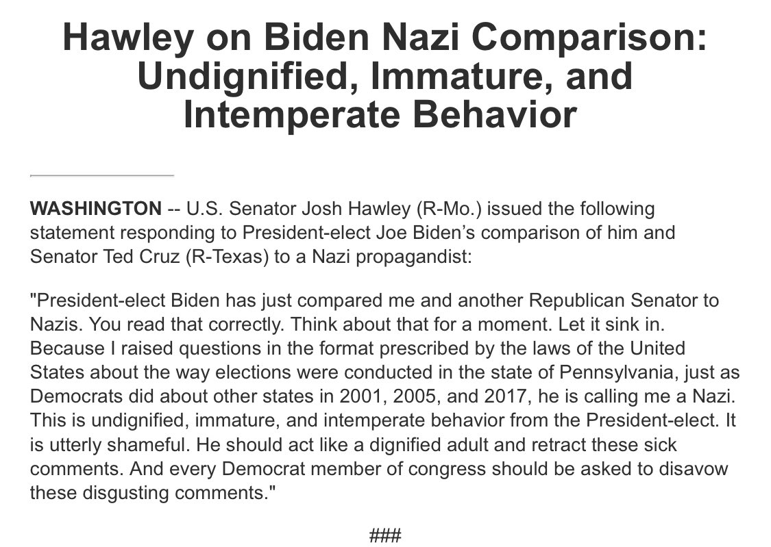 joshdcaplan's tweet photo. Sen. Josh Hawley slams Biden for likening him to Nazi propagandist Goebbels: "This is undignified, immature, and intemperate behavior from the President-elect. It is utterly shameful. He should act like a dignified adult and retract these sick comments." https://t.co/Lc46o5ZomR