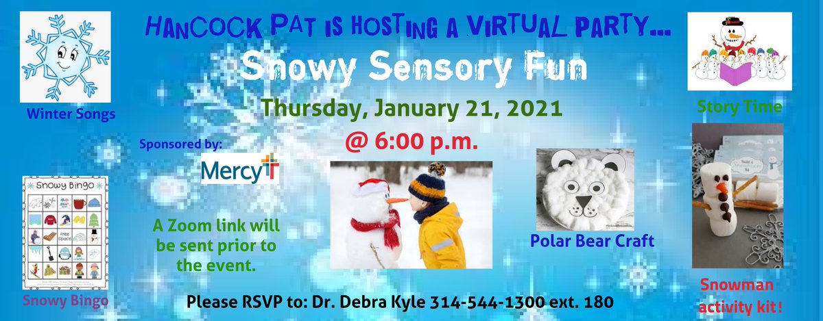 Hancock PAT is hosting a virtual family night..."Snowy Sensory Fun" on Thursday, January 21, 2021 at 6:00 p.m.  Please RSVP to receive a snowman activity kit prior to the event. You do not want to miss this night full of "SNOW" much family fun!