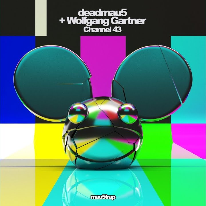 deadmau5 feat. Wolfgang Gartner- Channel 43 10/10Didn't expect another collab with them but glad we got it it slaps so hard