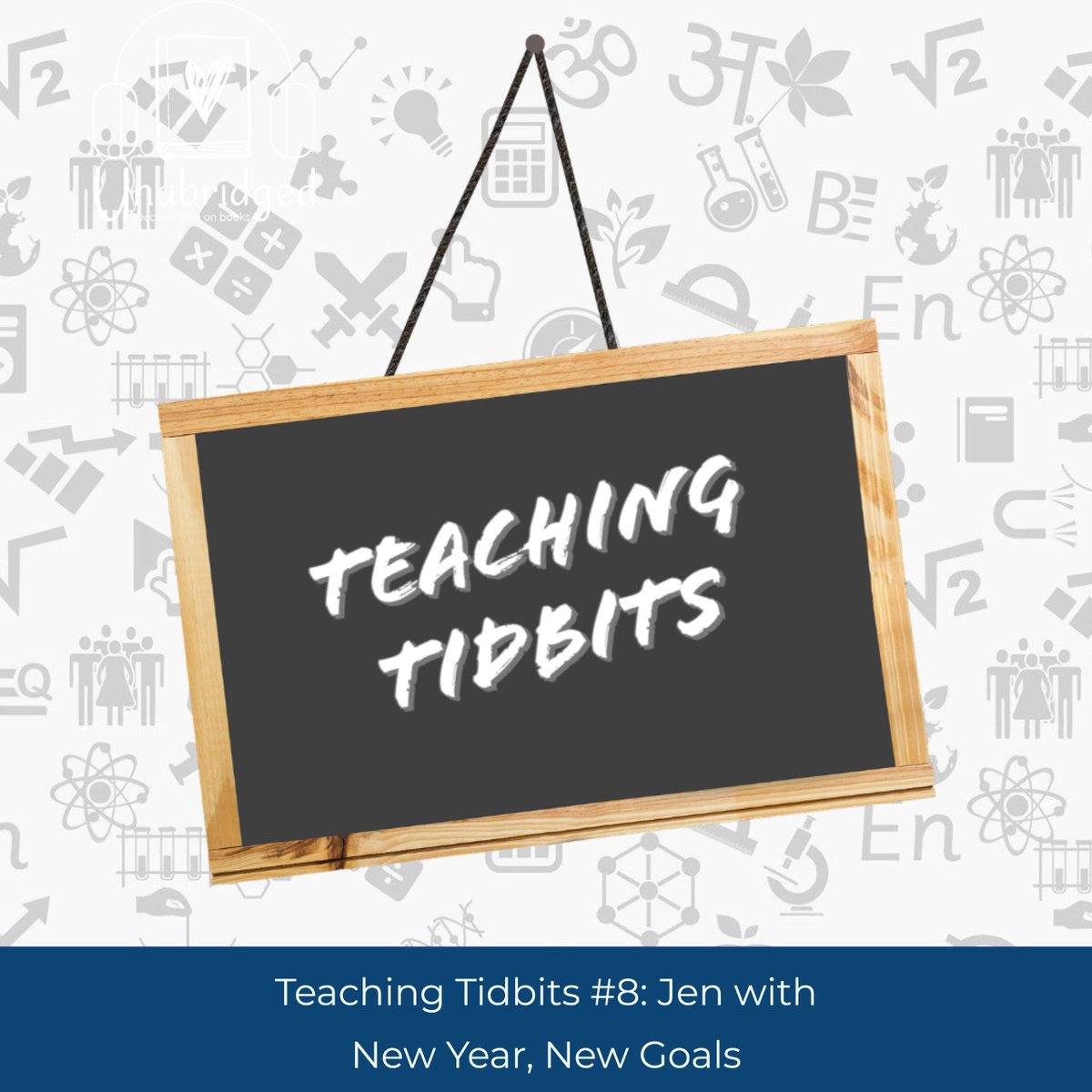 unabridgedpod's tweet photo. In this episode of Teaching Tidbits, Jen talks about her goals for the new year, including using literature in the classroom that includes a variety of voices and experiences and looking at grading in terms of compliance vs. skill. #unabridgedpodteachingtidbits #teachingtidbits https://t.co/61JsjUr9MZ