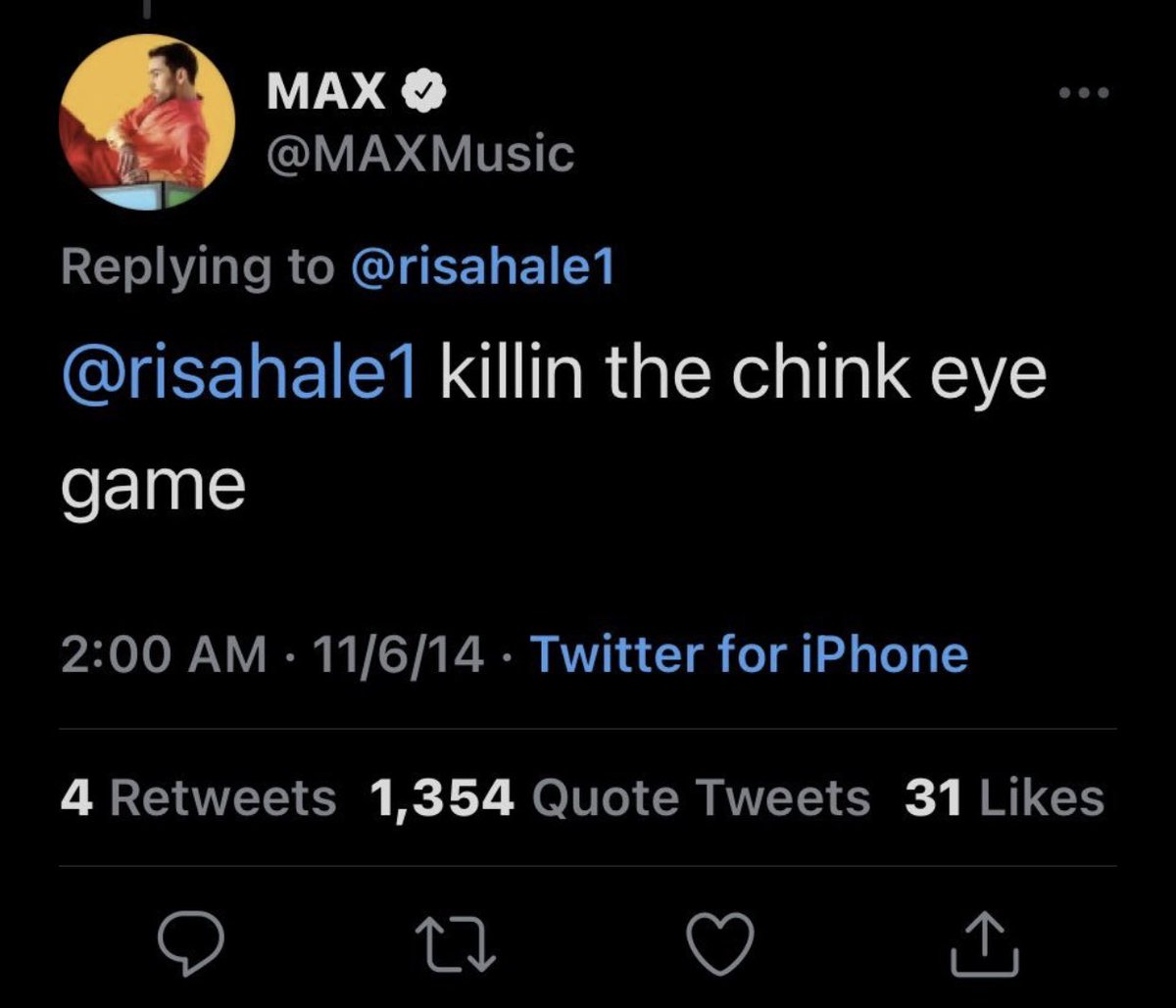 Max is racist, here are some example tweets. In the first he used this racial slur to describe how his own eyes looked.When these tweets were found Max deleted over 200 tweets from his account.