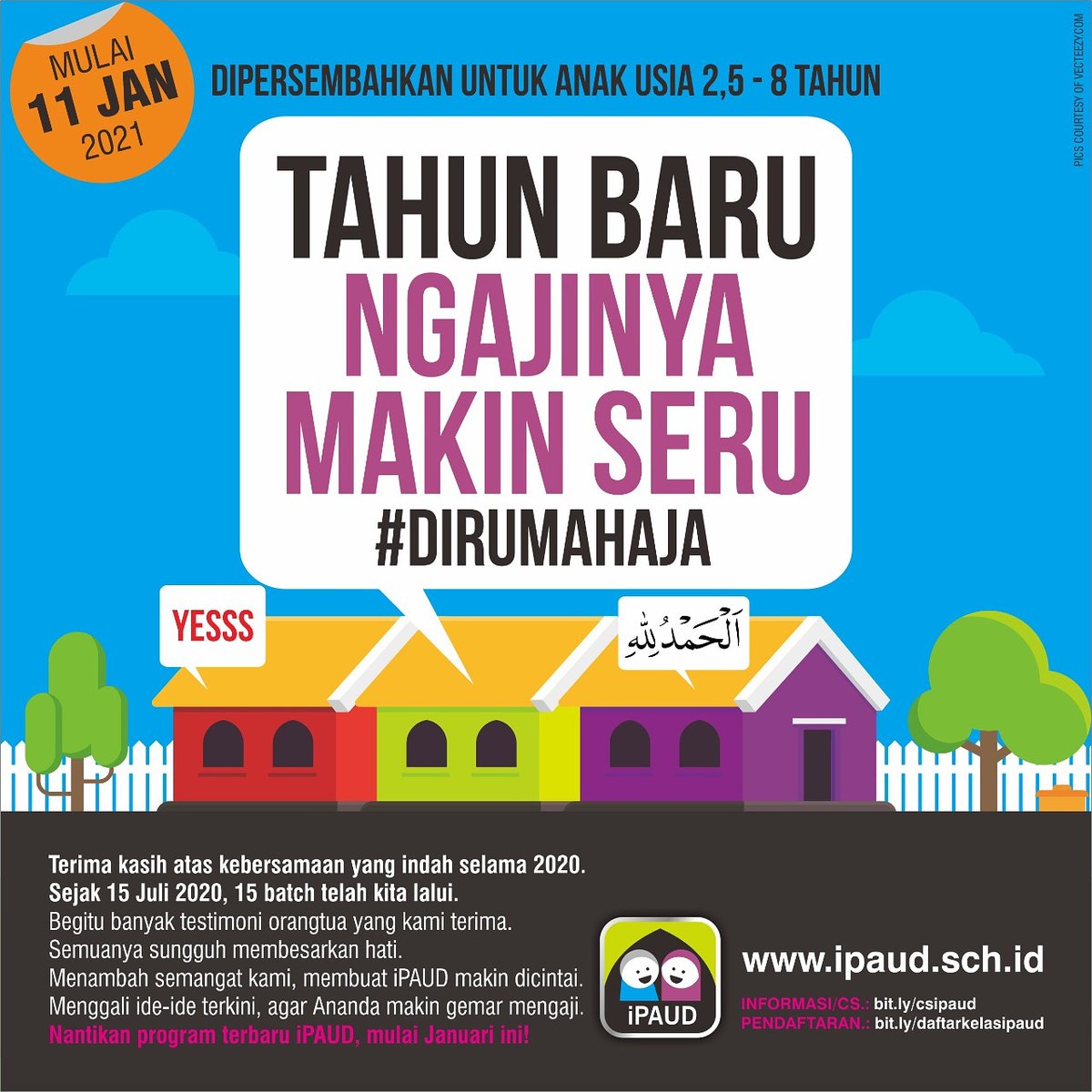 *Terima kasih atas kebersamaan yang indah selama 2020.*
*Sejak 15 Juli 2020, 15 batch telah kita lalui

Follow *iPAUD* untuk _update_ info pendaftaran kelas terbaru dari iPaud 🌻

IG: instagram.com/ipaud.id 
FB: fb.com/ipaud.indonesia
Web: ipaud.sch.id