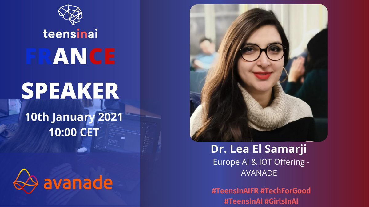 TeensInAI's tweet photo. We are thrilled to announce that @Lea_ElSamarji, Europe AI &amp; IOT Offering Lead at @AvanadeFrance will be opening our Day 2 of #TeensInAIFR #hackathon on Sunday 10 January at 10 am CET.

@TeensInAI @elena_sinel @repinam https://t.co/X5DE7PpBBg