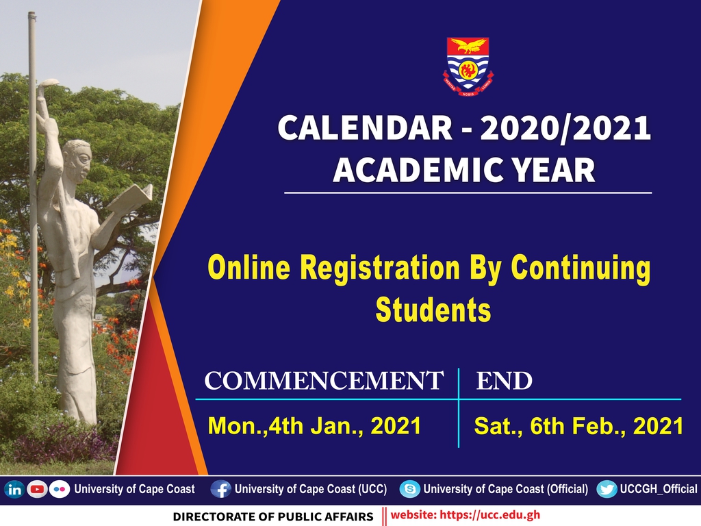 University of Cape Coast (UCC) on X: "Continuing students to note. Online  registration of courses has commenced. Log into your portals to register. # UCC #CapeVars #UniversityofCompetitiveChoice #academicyear2020 More at...  https://t.co/wJLubIZBgc https ...