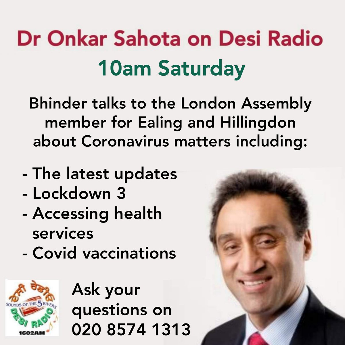 DesiRadio_UK's tweet photo. Tune in at 10am as @DrOnkarSahotaAM gives us a #CoronavirusUpdate, discuss #lockdown3, explain how to access #healthcare during it, and discuss #COVIDvaccinations. He'll be taking questions too!
#1602AM #SkyChannel0169 #panjabi #LondonAssembly #Labour #Ealing #hillingdon https://t.co/Ibx2KHfZh4