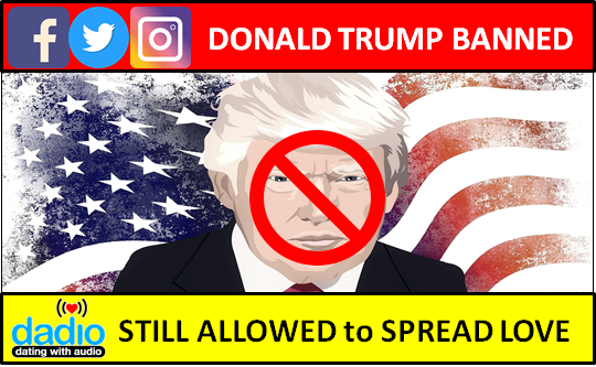dadioapp's tweet photo. Donald #TrumpBanned from @Facebook @instagram and now @Twitter  but Spreading #love on @dadioapp is still allowed
#DonaldTrump #usacapitol #CapitolRiots #USA #startup #India #dating #datingapp #dadio #VocalForLocal https://t.co/u2AL8pASO0