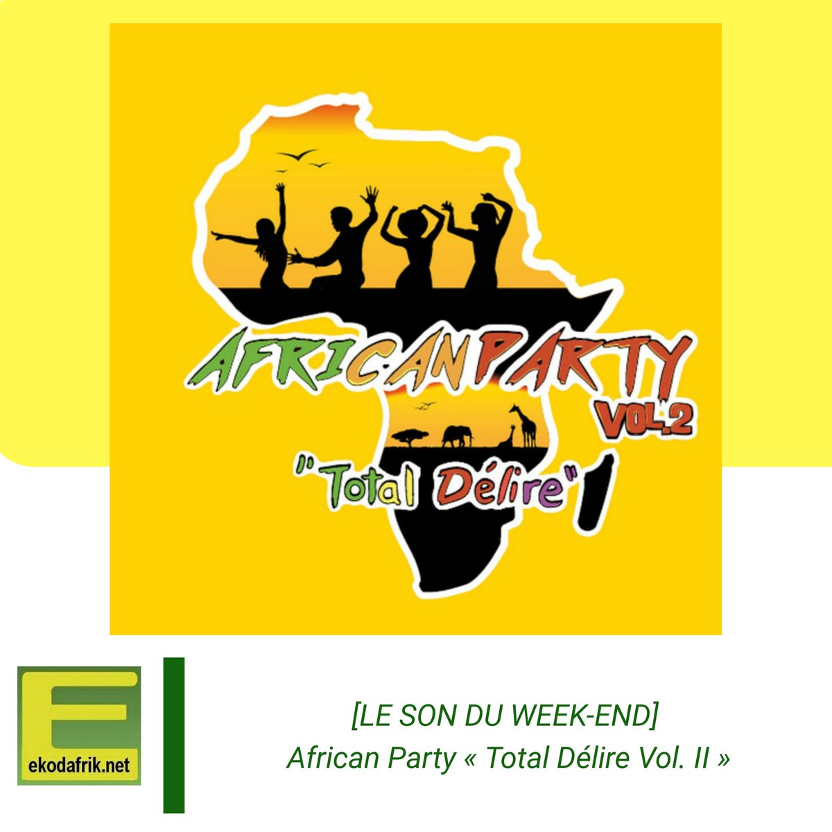 [LE SON DU WEEK-END] African Party « Total Délire Vol. II »
#lesonduweekend #musiqueafricaine🌍 

cutt.ly/9jlOtBO