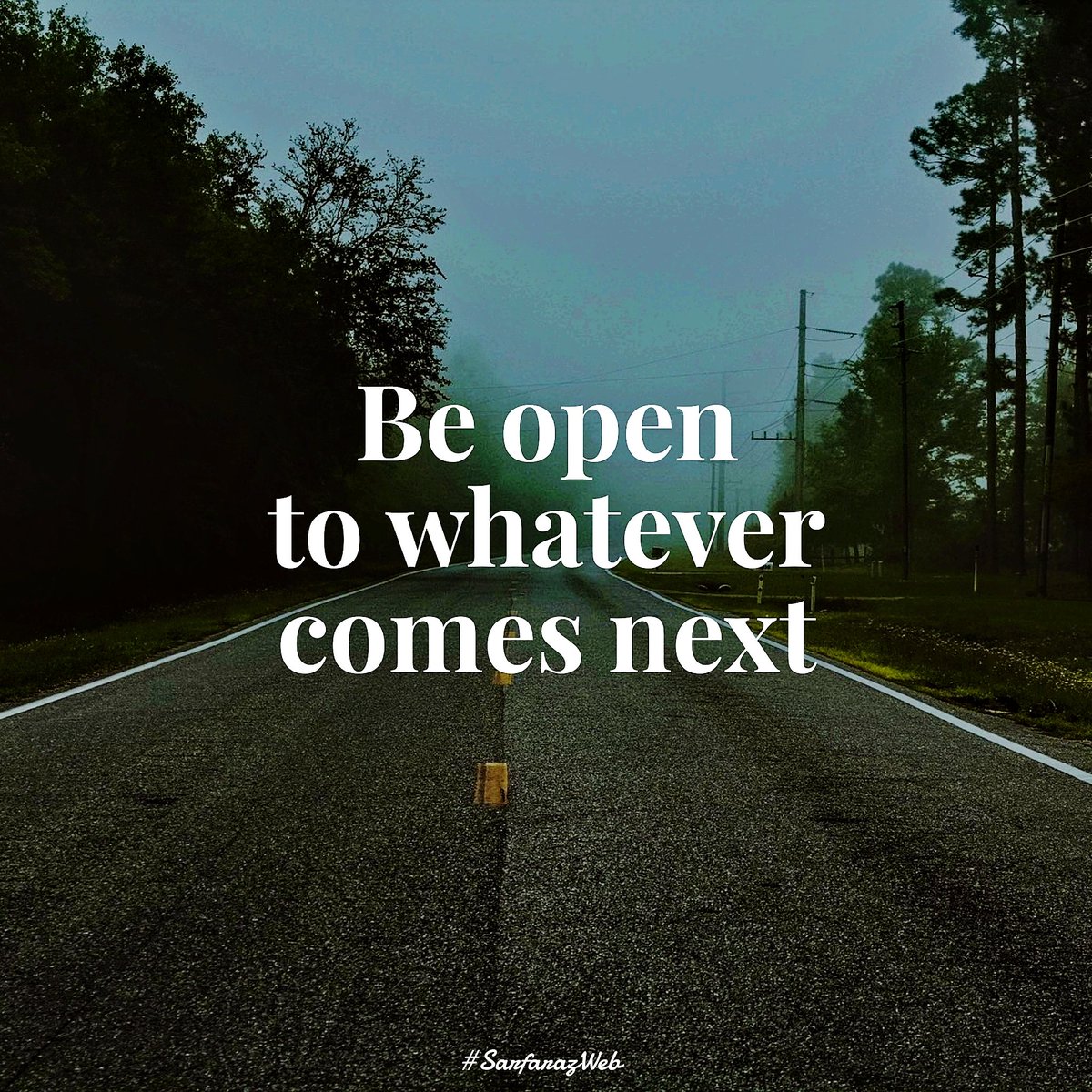sarfarazweb's tweet photo. Be #Open to whatever comes #next
#Be #ready for it in #advance.
#sarfarazweb #motivation 
@sarfarazweb
#enterpreneur #success #business #Inspiration #inspire #MotivationalQuotes https://t.co/tDgxKjmp7V