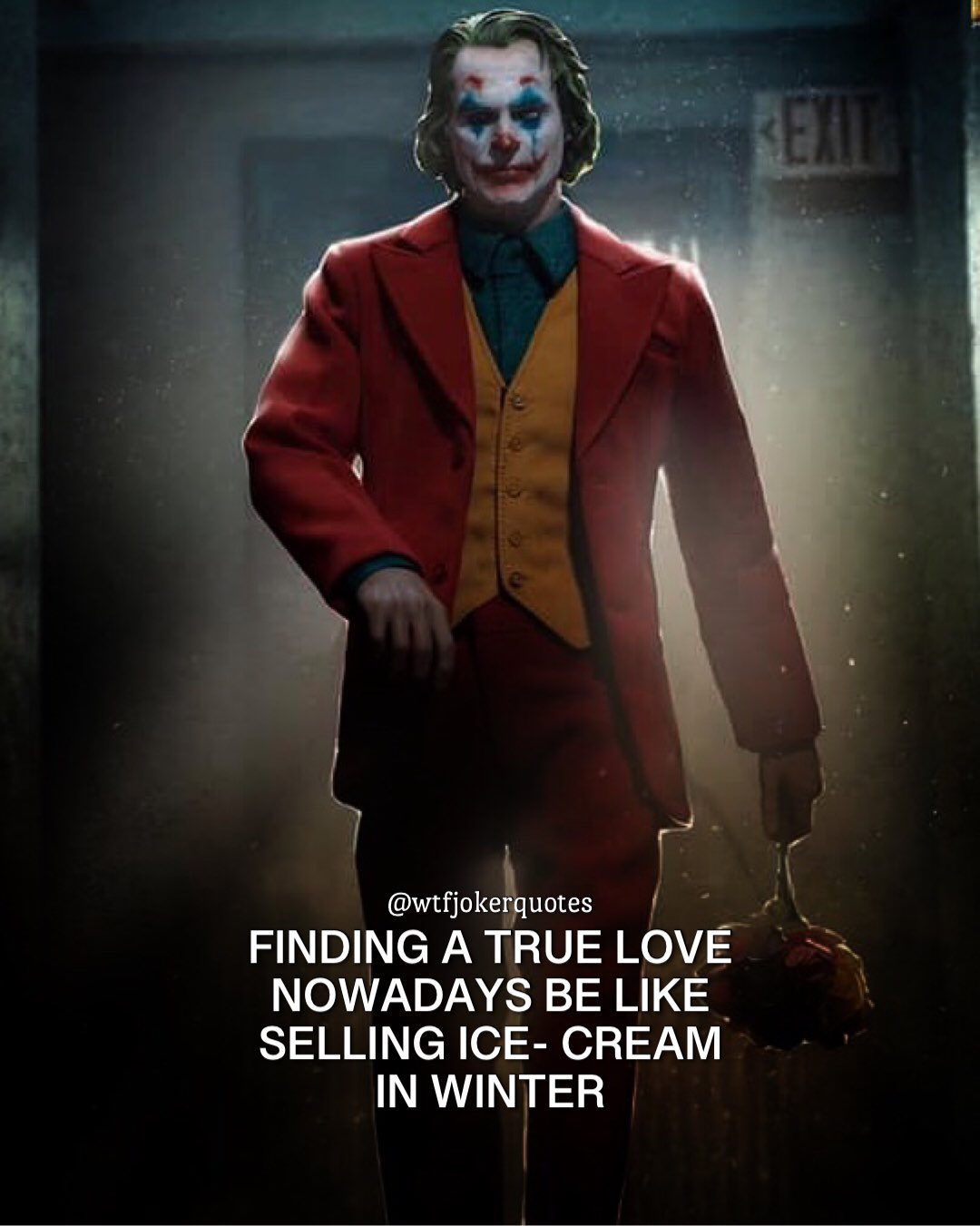 Joker S Quotes Finding A True Love Nowadays Is Like Selling A Ice Cream In Winter Quotes Lovequotes T Co Scirflk9jz Twitter