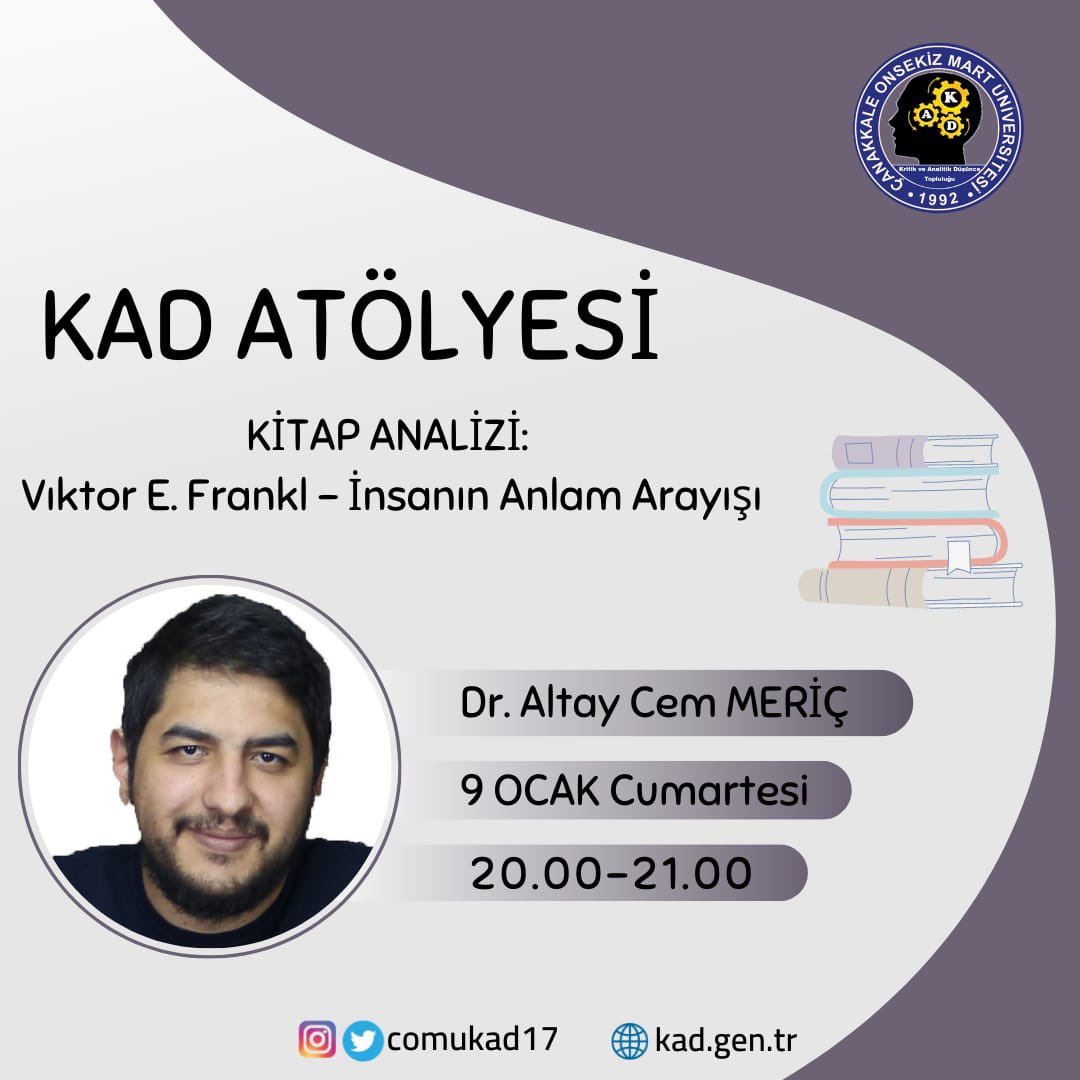 comukad17's tweet photo. Atölyemizde bu hafta Dr. Altay Cem Meriç ile İnsanın Anlam Arayışı kitabını analiz edeceğiz.  

Programda görüşmek üzere 🌿

#kad #kritikveanalitikdüşünce #kritikveanalitikdüşünme #çomü https://t.co/4Vx0Kmcypb