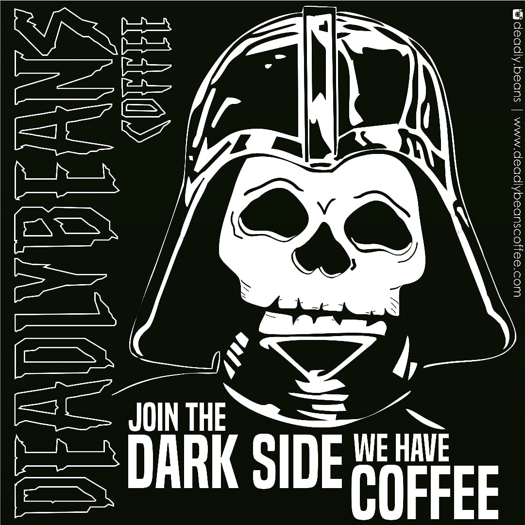 Join us in the dark side.... We have coffee...

#deadlybeans #deadlybeanscoffee #coffeeandvanilla #coffee #StarWars #dartvader