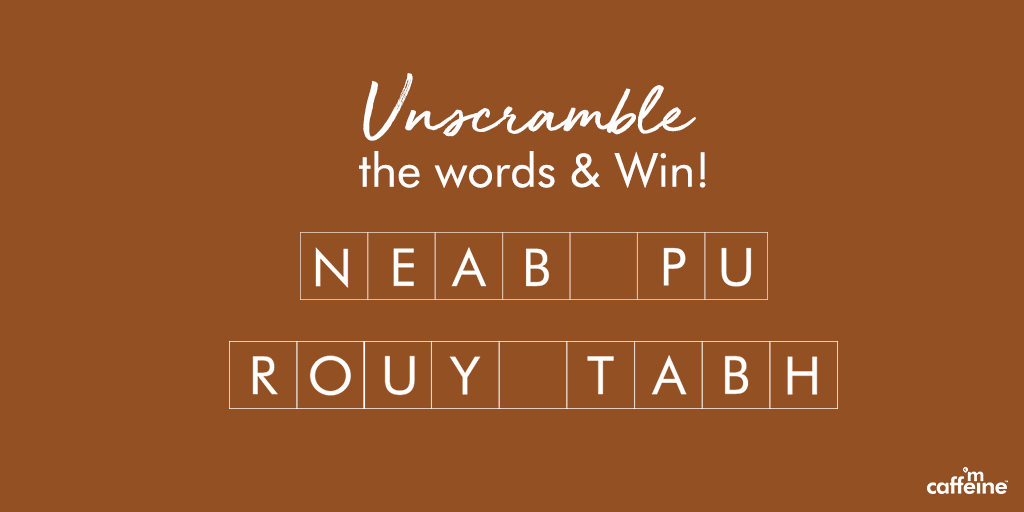 i_am_caffeine's tweet photo. CONTEST ALERT 🎉

Get your brains racking and unscramble the words to win caffeinated goodies! 🙌☕️

3 lucky winners will get gifts from us! 😍

Rules:
1. Follow @i_am_caffeine 
2. Like and Comment and tag 2 friends
3. Retweet this post

#mCaffeine #CaffeinatedGiveaway https://t.co/oecQ1KHtHT