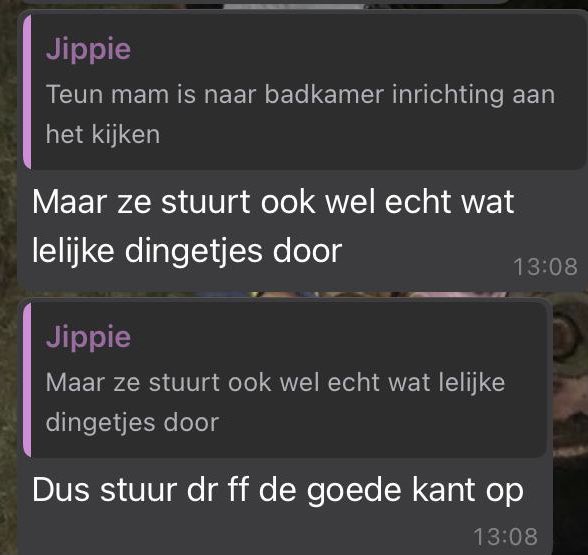 Ik app gezellig wat heen en weer met mijn oudste zoon: foto’s van badkamer tegels. ‘Mam, wat vind je van deze?’

Pling horen we op de telefoon van mijn dochter. Ze zit naast me
🤷‍♂️