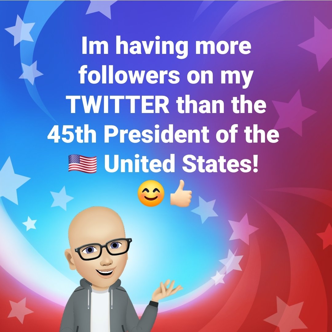 As of today Im having more followers on my TWITTER than the
45th President of the 
🇺🇲 United States! 
😊👍🏻 #MartyPunch #Twitter #lifeisgood