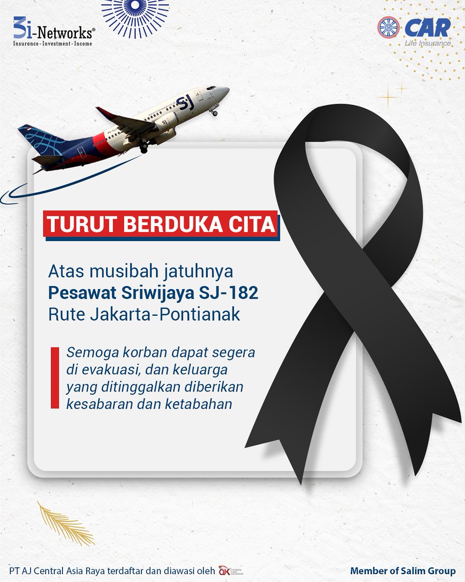 CARLife_ID's tweet photo. Turut berduka cita atas musibah jatuhnya Pswt Sriwijaya SJ-182 Jkt-Pontianak. Mari kita doakan bersama yg terbaik bagi penumpang & kru peswat. Serta keluarga mereka moga diberi kesabaran & ketabahan. #CARLifeInsurance #3iNetworks #SemakinBaik
#PesawatSriwijaya #sj182 https://t.co/8WRIN9Dqme