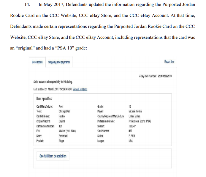 The defendants here operate a website and eBay store that sell, among other things, trading cards.Between late 2016 through mid-2017, defendants posted for sale a purported 1986 Fleer PSA 10 MJ Rookie card. Defendants represented the card was "original" and "PSA 10" grade.